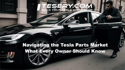 Navigieren auf dem Tesla-Teilemarkt: Was jeder Besitzer wissen sollte